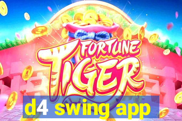 d4 swing app